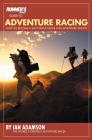 Runner's World Guide to Adventure Racing: How to Become a Successful Racer and Adventure Athlete (Runners World) By Ian Adamson, Tony Di Zinno Cover Image