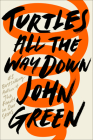Turtles All the Way Down By John Green Cover Image