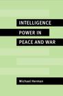 Intelligence Power in Peace and War Cover Image