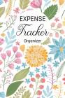 Expense Tracker Organizer: Keep Track -Daily Record about Personal Cash Management (Cost, Spending, Expenses). Ideal for Travel Cost, Family Trip By Anderson Klams Cover Image