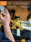 Pop Performance Pieces: 10 Hit Songs for Trumpet and Piano By Hal Leonard Corp (Created by) Cover Image