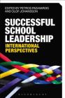 Successful School Leadership: International Perspectives By Petros Pashiardis (Editor), Olof Johansson (Editor) Cover Image