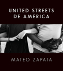 United Streets de América By Mateo Zapata Cover Image