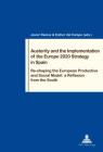 Austerity and the Implementation of the Europe 2020 Strategy in Spain: Re-Shaping the European Productive and Social Model: A Reflexion from the South By Philippe Pochet (Editor), Javier Ramos (Editor), Esther del Campo (Editor) Cover Image