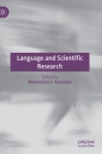 Language and Scientific Research By Wenceslao J. Gonzalez (Editor) Cover Image