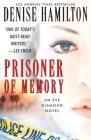 Prisoner of Memory: A Novel By Denise Hamilton Cover Image