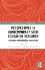 Perspectives in Contemporary STEM Education Research: Research Methodology and Design By Thomas Delahunty (Editor), Máire Ní Ríordáin (Editor) Cover Image