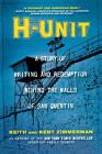 H-Unit: A Story of Writing and Redemption Behind the Walls of San Quentin  Cover Image
