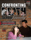 Confronting Death in the School Family: Guidelines and Tools for Adding a Tragedy Component to Your Crisis Response Team Cover Image