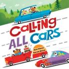 Calling All Cars By Sue Fliess, Sarah Beise (Illustrator) Cover Image