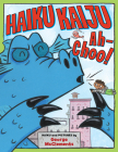 Haiku Kaiju Ah-Choo! By George McClements Cover Image