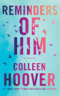 Reminders of Him By Colleen Hoover, Brittany Pressley (Read by), Ryan West (Read by) Cover Image