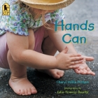 Hands Can By Cheryl Willis Hudson, John-Francis Bourke (Illustrator) Cover Image