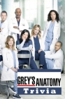 Grey's Anatomy Trivia: Trivia Quiz Game Book Cover Image