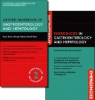 Oxford Handbook of Gastroenterology and Hepatology and Emergencies in Gastroenterology and Hepatology Pack By Stuart Bloom, George Webster, Daniel Marks Cover Image