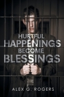 Hurtful Happenings Become Blessings Cover Image