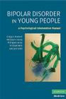 Bipolar Disorder in Young People By Craig A. MacNeil, Melissa K. Hasty, Philippe Conus Cover Image