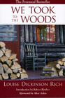 We Took to the Woods, 2nd Edition Cover Image
