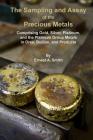 The Sampling and Assay of the Precious Metals Cover Image