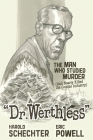 Dr. Werthless: The Man Who Studied Murder (And Nearly Killed the Comics Industry) Cover Image