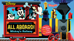 Disney All Aboard! Mickey’s Railway (An Abrams Extend-a-Book): A Board Book Cover Image