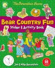 The Berenstain Bears Bear Country Fun Sticker and Activity Book By Jan Berenstain, Mike Berenstain Cover Image