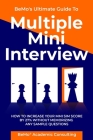 BeMo's Ultimate Guide to Multiple Mini Interview: How to Increase Your MMI Score by 27% without Memorizing any Sample Questions. Cover Image