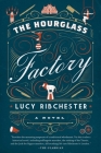 The Hourglass Factory: A Novel By Lucy Ribchester Cover Image