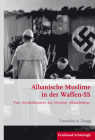 Albanische Muslime in Der Waffen-SS: Von »Großalbanien« Zur Division »Skanderbeg« (Krieg in Der Geschichte #96) Cover Image