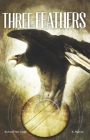 Three Feathers By Richard Van Camp, K. Mateus (Illustrator) Cover Image