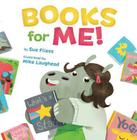 Books for Me! By Sue Fliess, Mike Laughead (Illustrator) Cover Image