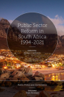 Public Sector Reform in South Africa 1994-2021 (Public Policy and Governance) By Robert Cameron Cover Image