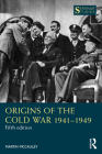 Origins of the Cold War 1941-1949 (Seminar Studies) By Martin McCauley Cover Image