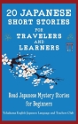 20 Japanese Short Stories for Travelers and Learners Read Japanese Mystery Stories for Beginners Cover Image