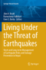 Living Under the Threat of Earthquakes: Short and Long-Term Management of Earthquake Risks and Damage Prevention in Nepal (Springer Natural Hazards) By Jörn H. Kruhl (Editor), Rameshwar Adhikari (Editor), Uwe E. Dorka (Editor) Cover Image