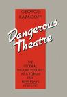 Dangerous Theatre: The Federal Theatre Project as a Forum for New Plays Cover Image