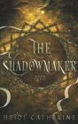 The Shadowmaker By Heidi Catherine Cover Image
