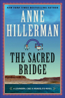 The Sacred Bridge: A Mystery Novel (A Leaphorn, Chee & Manuelito Novel #7) Cover Image