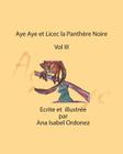 Aye Aye et Licec la Panthère Noire By Ana Isabel Ordonez Cover Image