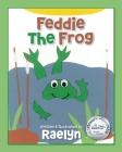 Feddie The Frog By Raelyn Cover Image