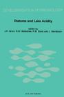 Diatoms and Lake Acidity: Reconstructing PH from Siliceous Algal Remains in Lake Sediments (Developments in Hydrobiology #29) By John P. Smol (Editor), R. W. Battarbee (Editor), R. B. Davis (Editor) Cover Image