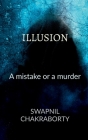 Illusion: A Mistake or a Murder Cover Image