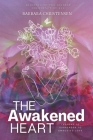 The Awakened Heart: Aligning To The Highest Frequency Of All Cover Image