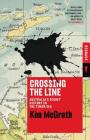 Crossing the Line: Australia's Secret History in the Timor Sea (Redback) By Kim McGrath Cover Image