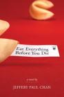 Eat Everything Before You Die: A Chinaman in the Counterculture (Scott and Laurie Oki Series in Asian American Studies) By Jeffery Paul Chan Cover Image