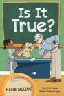 Is It True?: A Collection of Children's Poetry By Eugene Gagliano, Sarah Bradstreet (Illustrator) Cover Image