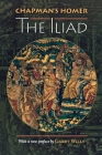 Chapman's Homer: The Iliad (Bollingen #151) By Homer, Allardyce Nicoll (Editor), George Chapman (Translator) Cover Image