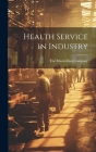 Health Service in Industry Cover Image