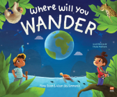 Where Will You Wander By Fiona Ocean Simmance, PhD, Thejal Mathura (Illustrator), Alison Sky Simmance, PhD Cover Image