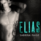 Elias (West Bend Saints #1) By Sabrina Paige, Zelda Vradon (Read by) Cover Image
